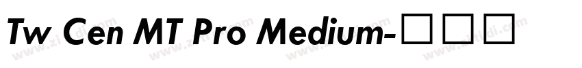 Tw Cen MT Pro Medium字体转换
